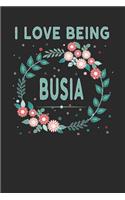 I Love Being Busia
