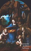 Leonardo Da Vinci Taccuino: Vergine Delle Rocce - Perfetto Per Prendere Appunti - Ideale Per La Scuola, Lo Studio, Le Ricette O Le Password - Bel Diario