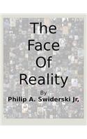 The Face of Reality