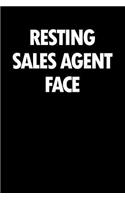 Resting Sales Agent Face: Blank Lined Office Humor Themed Journal and Notebook to Write In: With a Versatile Wide Rule Interior: Black and White Cover