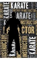 Karate Instructor Journal: Cool Blank Lined Karate Lovers Notebook for Instructor and Practitioner