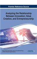Analyzing the Relationship Between Innovation, Value Creation, and Entrepreneurship