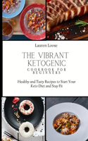 Vibrant Ketogenic Cookbook for Beginners