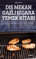 DiŞ Mekan Gazli Izgara Yemek Kİtabi
