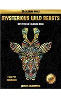 Anti Stress Coloring Book (Mysterious Wild Beasts): A wild beasts coloring book with 30 coloring pages for relaxed and stress free coloring. This book can be downloaded as a PDF and printed off to col