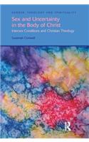 Sex and Uncertainty in the Body of Christ