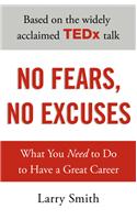 No Fears, No Excuses