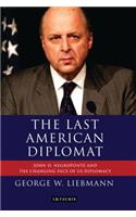 The Last American Diplomat