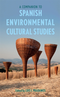 Companion to Spanish Environmental Cultural Studies