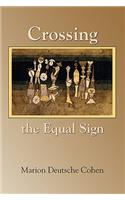 Crossing the Equal Sign