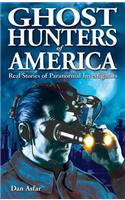 Ghost Hunters of America: Real Stories of Paranormal Investigators