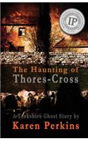 Haunting of Thores-Cross
