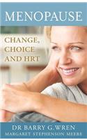 Menopause: Change, Choice and Hormone Replacement Therapy
