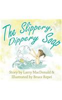 The Slippery Dippery Soap