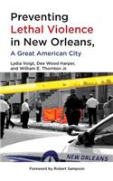 Preventing Lethal Violence in New Orleans