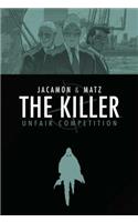 Killer Volume 4: Unfair Competition