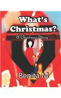 What's Christmas?