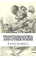 Phantasmagoria and Other Poems
