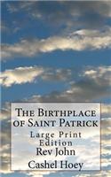 Birthplace of Saint Patrick