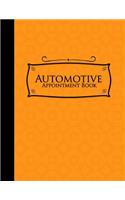 Automotive Appointment Book: 7 Columns Appointment Notebook, Best Appointment Scheduler, My Appointment Book, Orange Cover