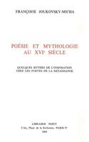 Poesie Et Mythologie Au XVI Siecle
