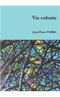 Vie Coloree
