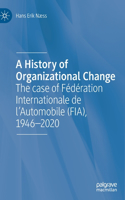 History of Organizational Change