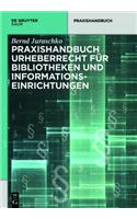 Praxishandbuch Urheberrecht Fur Bibliotheken Und Informationseinrichtungen