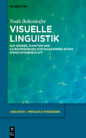 Visuelle Linguistik: Zur Genese, Funktion Und Kategorisierung Von Diagrammen in Der Sprachwissenschaft
