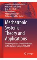 Mechatronic Systems: Theory and Applications