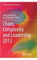 Chaos, Complexity and Leadership 2013