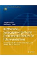 International Symposium on Earth and Environmental Sciences for Future Generations