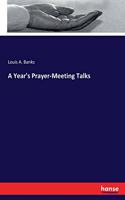 Year's Prayer-Meeting Talks