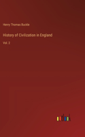 History of Civilization in England: Vol. 2