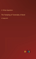 Tempting of Tavernake; A Novel