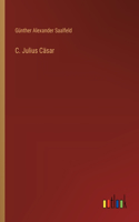 C. Julius Cäsar
