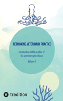 Rethinking veterinary practice