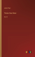Thicker than Water