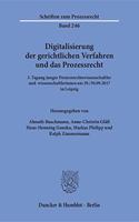 Digitalisierung Der Gerichtlichen Verfahren Und Das Prozessrecht