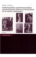 Gelehrtenpolitik, Sozialwissenschaften Und Akademische Diskurse in Deutschland Im 19. Und 20. Jahrhundert