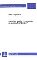 Nachtraegliche Werbungskosten -- Zu spaete Aufwendungen?