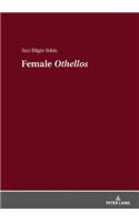 Female Othellos