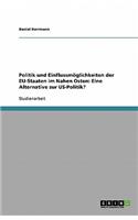 Politik und Einflussmöglichkeiten der EU-Staaten im Nahen Osten