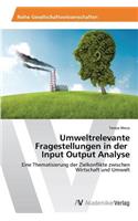 Umweltrelevante Fragestellungen in der Input Output Analyse