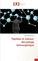 Peptides et métaux