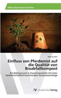 Einfluss von Pferdemist auf die Qualität von Bioabfallkompost