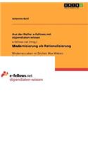 Modernisierung als Rationalisierung: Modernes Leben im Zeichen Max Webers Rationalisierungstheorie