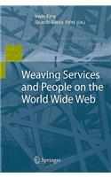 Weaving Services and People on the World Wide Web