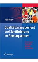 Qualitätsmanagement Und Zertifizierung Im Rettungsdienst