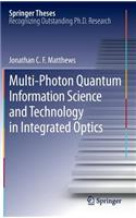 Multi-Photon Quantum Information Science and Technology in Integrated Optics